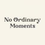 No Ordinary Moments Supplements
