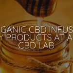 Organic CBD Infused Honey Products at Area 51 CBD Lab